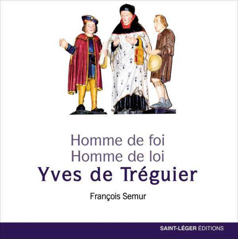 Yves de Tréguier - François-Christian Semur - SAINT LEGER