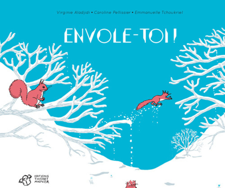 Envole-toi ! - Caroline Pellissier, Virginie Aladjidi, Emmanuelle Tchoukriel - THIERRY MAGNIER