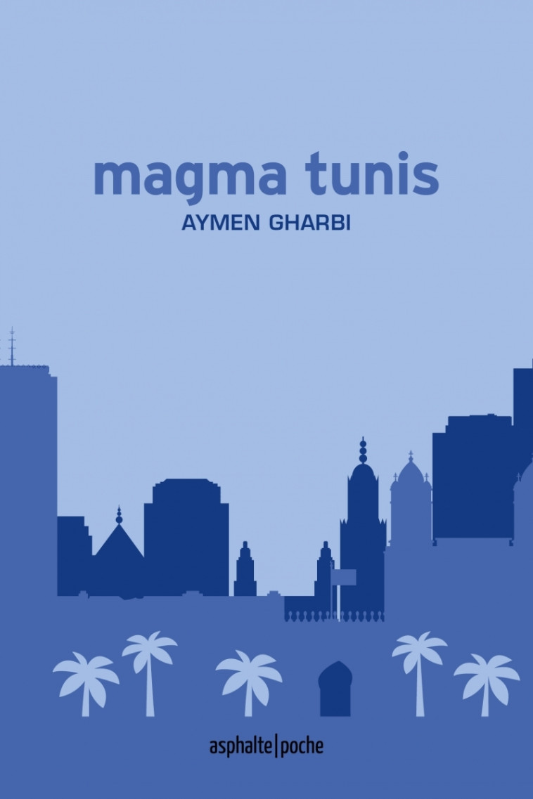 Magma Tunis - Aymen GHARBI - ASPHALTE