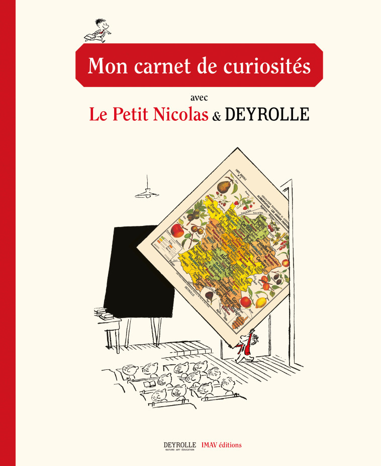 Mon carnet de curiosités avec Le Petit Nicolas et Deyrolle - Jean-Jacques Sempé, René Goscinny - IMAV