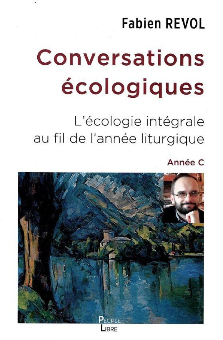 Conversations écologiques - Fabien Révol - PEUPLE LIBRE