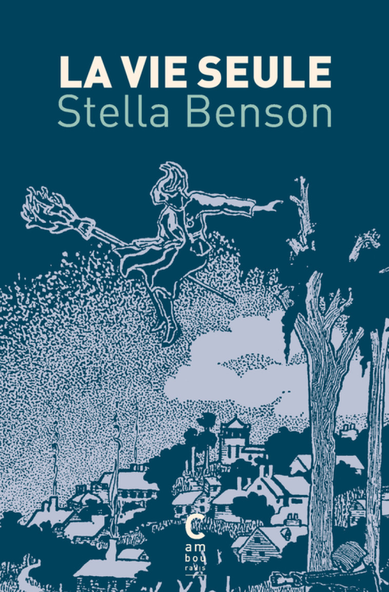 La Vie Seule (édition collector) - Stella Benson, Leslie De bont - CAMBOURAKIS