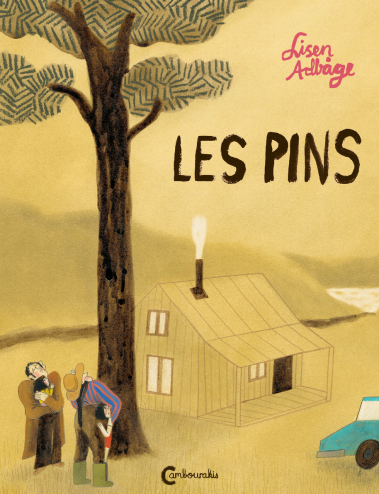 Les Pins - Lisen Adbage, Catherine Renaud - CAMBOURAKIS