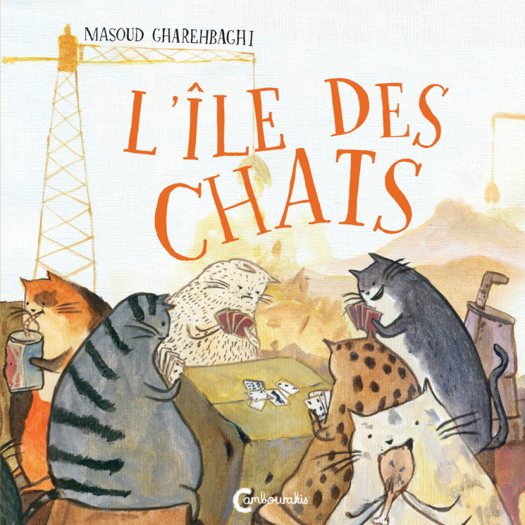 L'Île des chats - Masoud Gharehbaghi, Catherine Renaud - CAMBOURAKIS