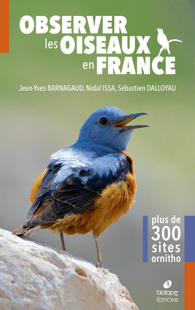 Observer les oiseaux en France - Sébastien Dalloyau, Issa Nidal, Jean-Yves BARNAGAUD - BIOTOPE