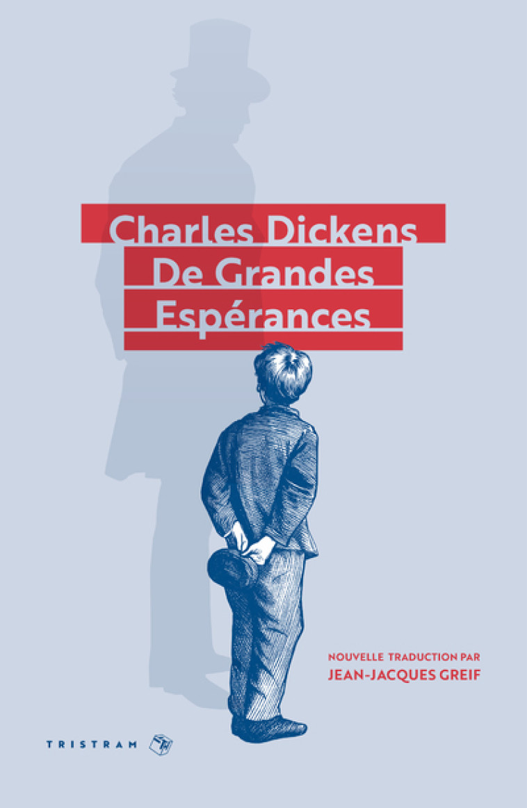 De Grandes Espérances - Charles Dickens, JEAN-JACQUES GREIF - TRISTRAM