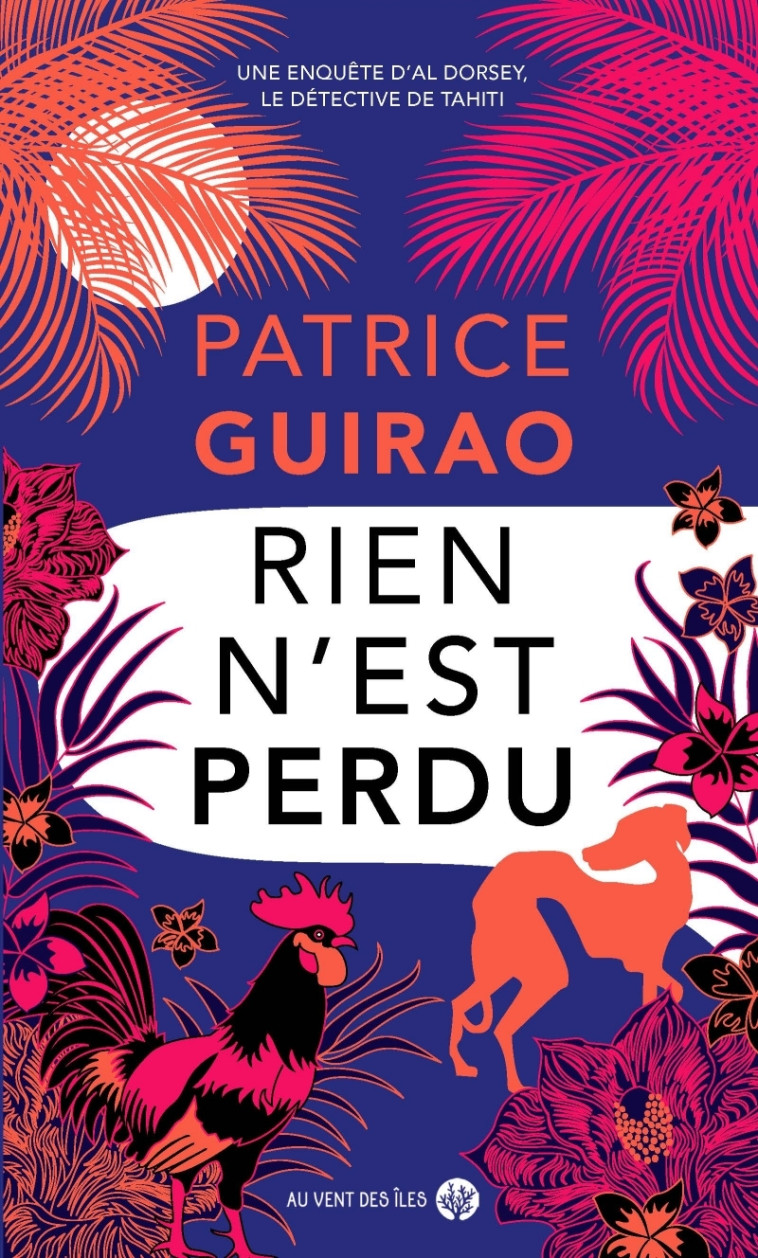 Rien n'est perdu - Patrice Guirao - VENT DES ILES