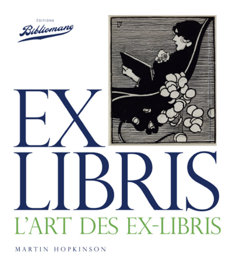 Ex Libris, l'art des Ex-Libris - Martin Hopkinson, Paul-Jean Franceschini - EDTS BIBLIOMANE