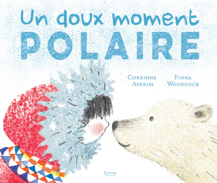 UN DOUX MOMENT POLAIRE - Corrinne Averiss - KIMANE