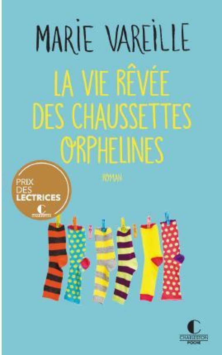 La vie rêvée des chaussettes orphelines - Marie Vareille - CHARLESTON