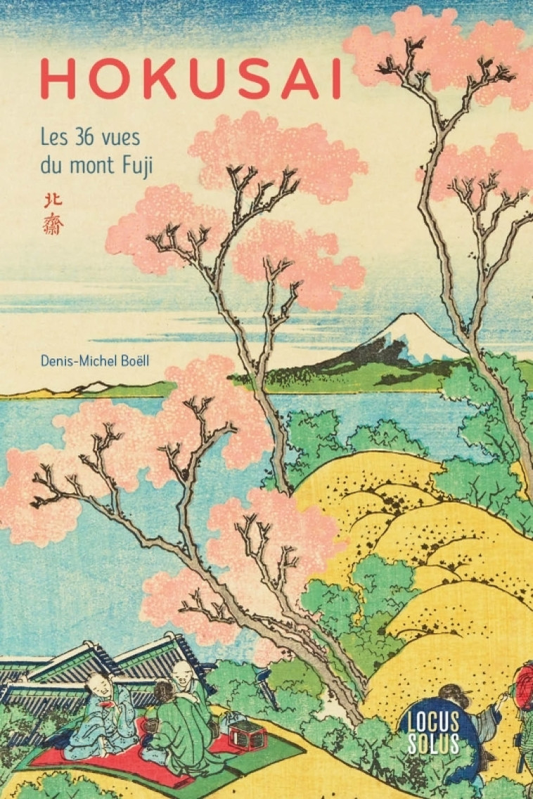 Hokusai - Denis-Michel Boëll - LOCUS SOLUS