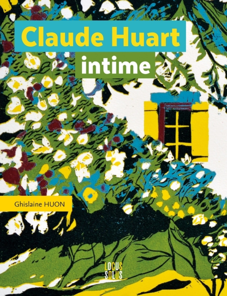 Claude Huart intime - XXX - LOCUS SOLUS