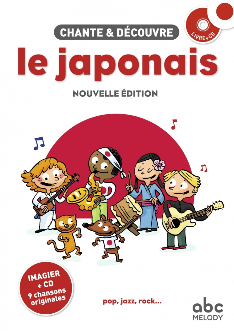 Chante et découvre le Japonais - Livre + CD - Stéphane HUSAR, Mark SOFILAS - ABC MELODY