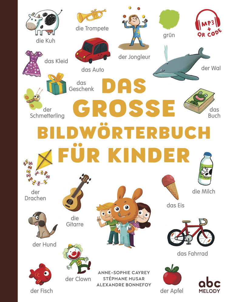 Das grosse Bildworterbuch fur Kinder - Livre + audio - Stéphane HUSAR, Anne-Sophie Cayrey, Alexandre Bonnefoy - ABC MELODY