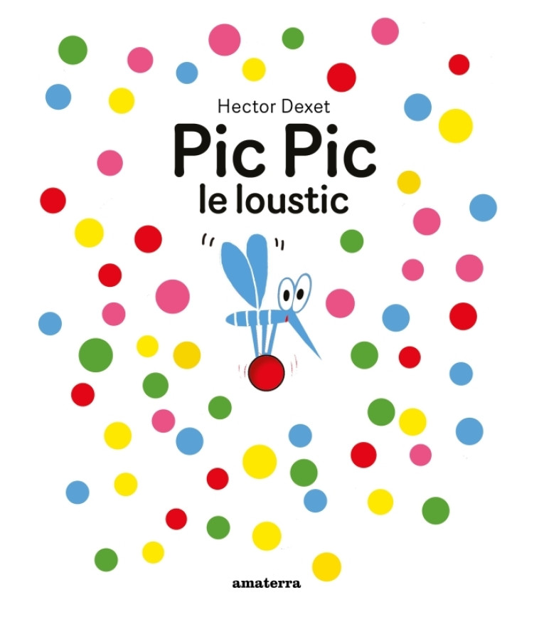 PIC PIC le loustic - Hector Dexet - AMATERRA