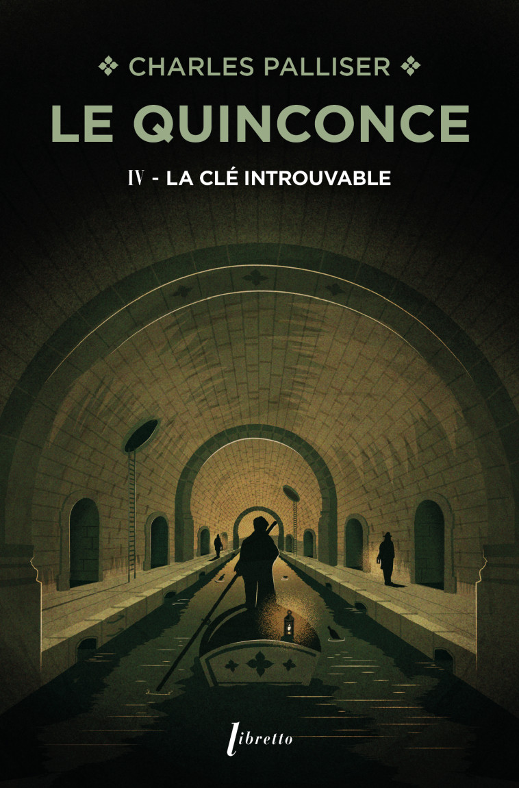 Le quinconce T4 La clé introuvable - Charles Palliser - LIBRETTO