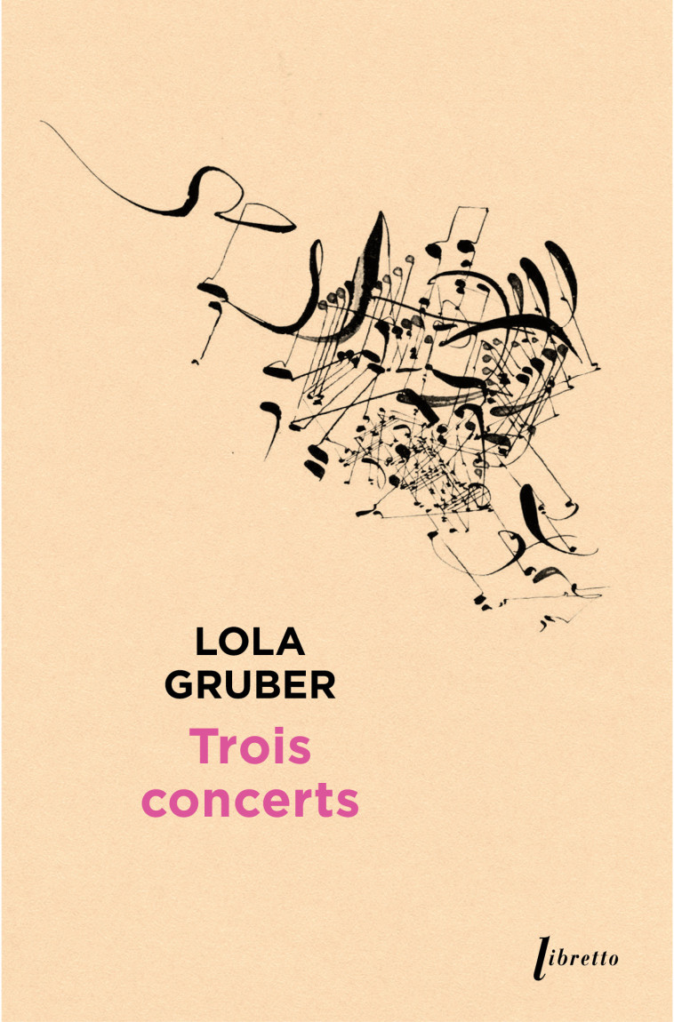 Trois concerts - Lola Gruber - LIBRETTO