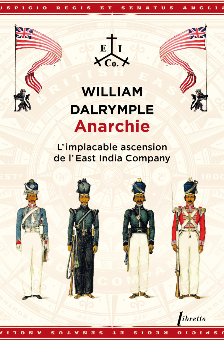 Anarchie -  DALRYMPLE WILLIAM - LIBRETTO