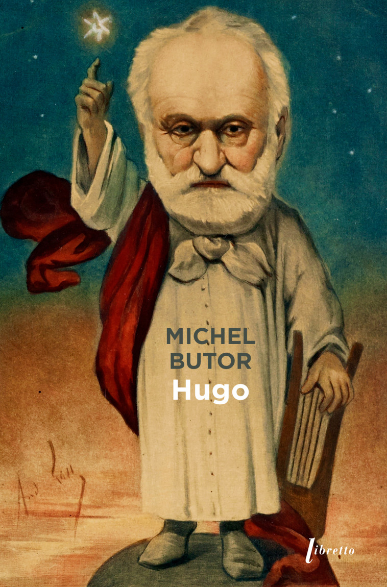 Hugo - Michel Butor - LIBRETTO