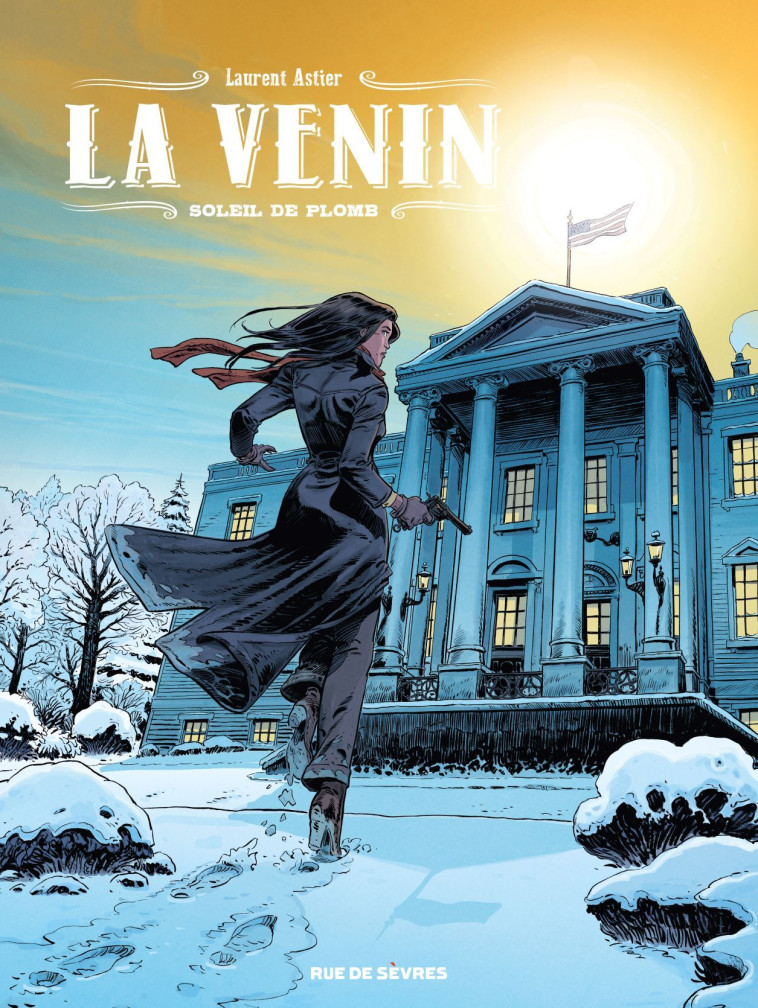 La Venin - Tome 5 - Soleil de plomb - Laurent Astier - RUE DE SEVRES