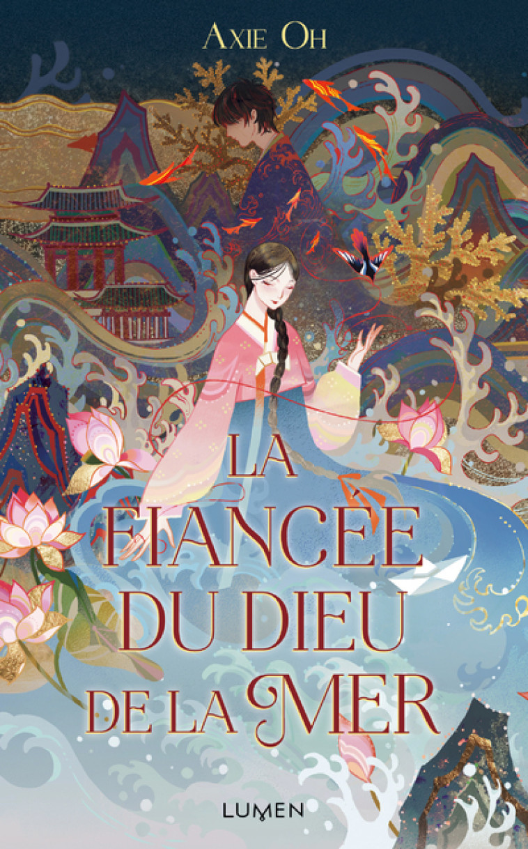 La Fiancée du dieu de la mer - Axie Oh, Sarah Dali - LUMEN