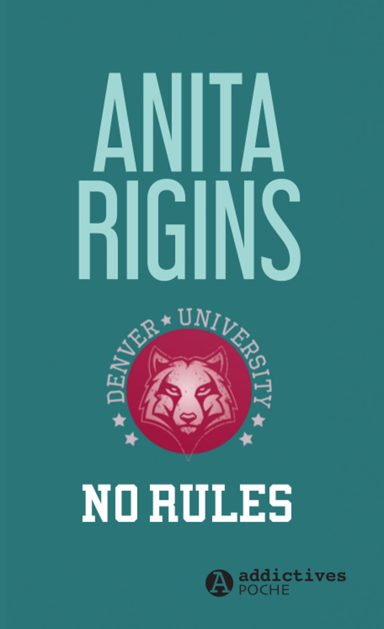 No Rules - Anita Rigins - ADDICTIVES