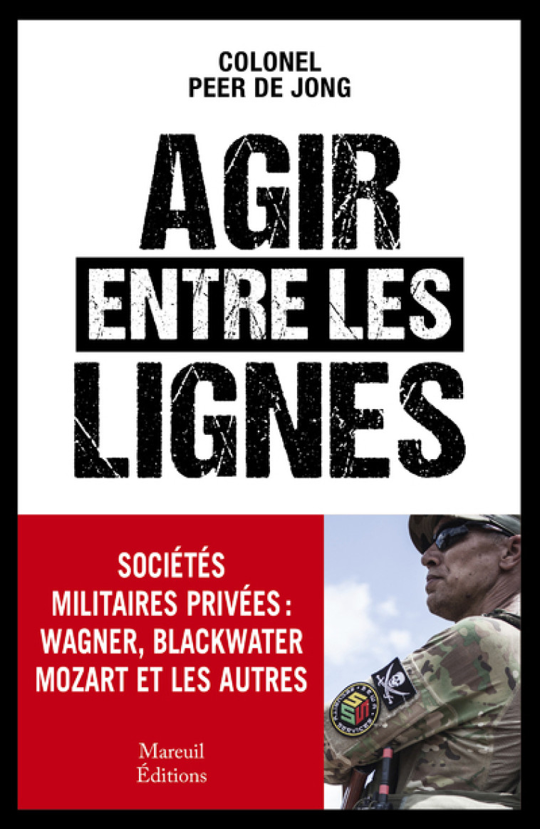 AGIR ENTRE LES LIGNES - Peer De Jong - MAREUIL EDITION