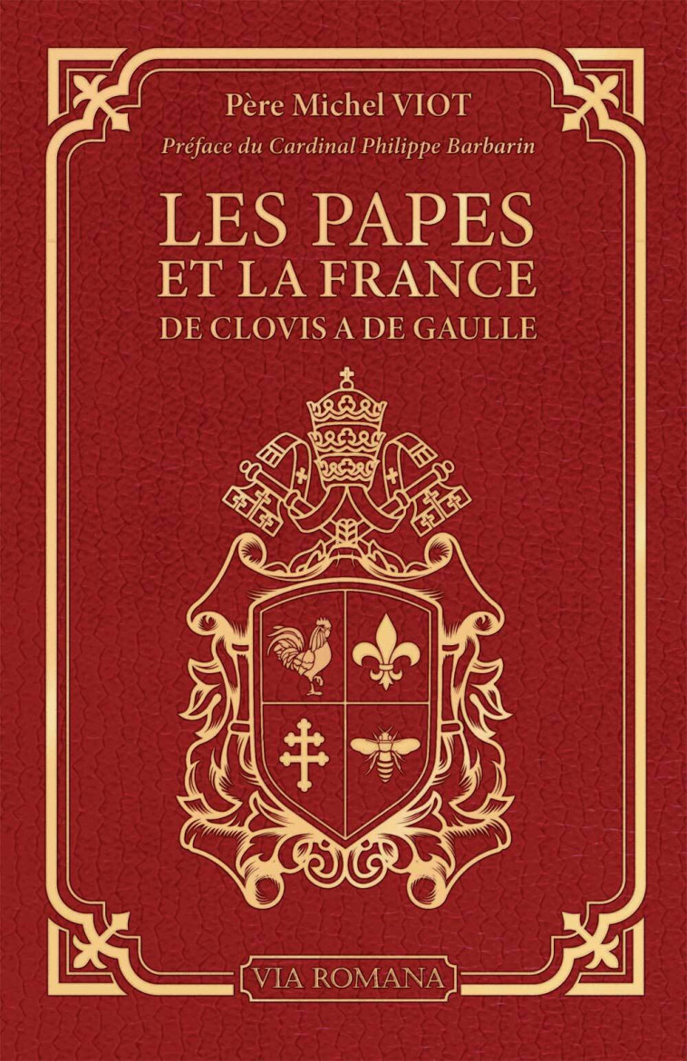 Les papes et la France - Michel Viot, Philippe Barbarin - VIA ROMANA