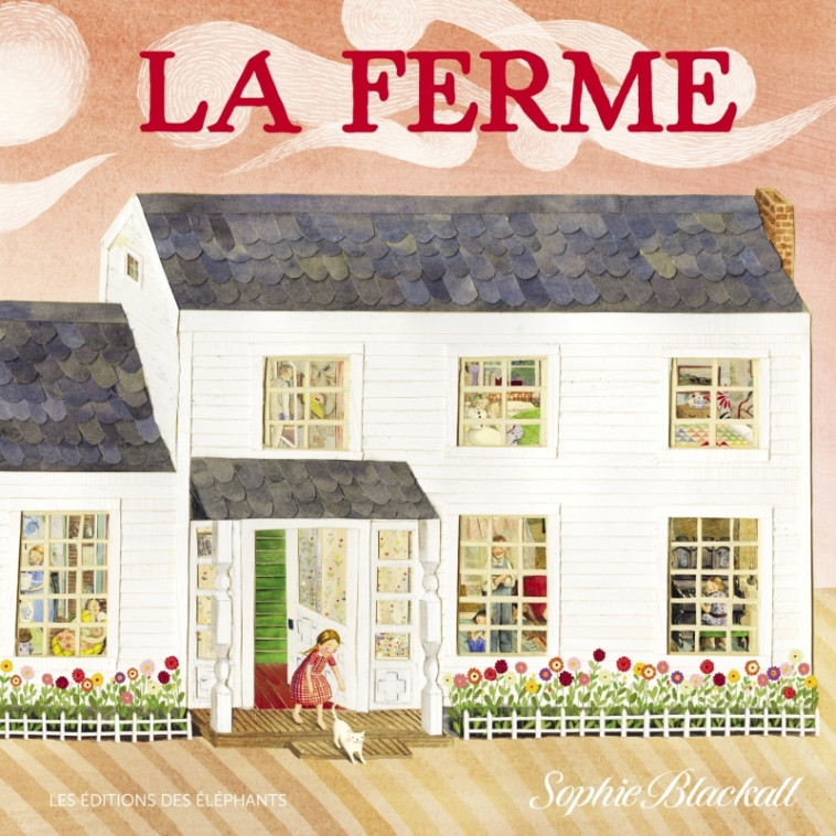 La Ferme - Sophie Blackall, Ilona MEYER - DES ELEPHANTS