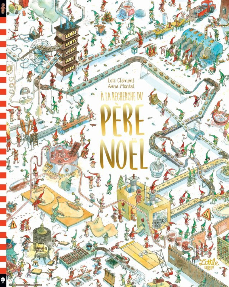 À la recherche du père Noël - Montel Anne Montel Anne, Clément Loïc Clément Loïc - LITTLE URBAN