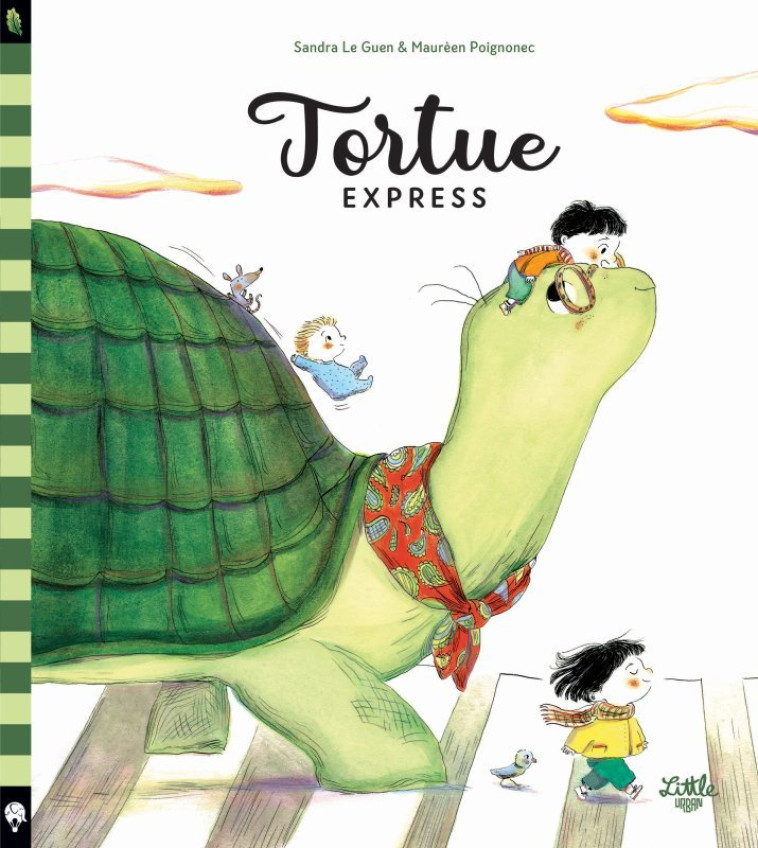 Tortue-Express - Le Guen Sandra Le Guen Sandra, Poignonec Maurèen Poignonec Maurèen - LITTLE URBAN