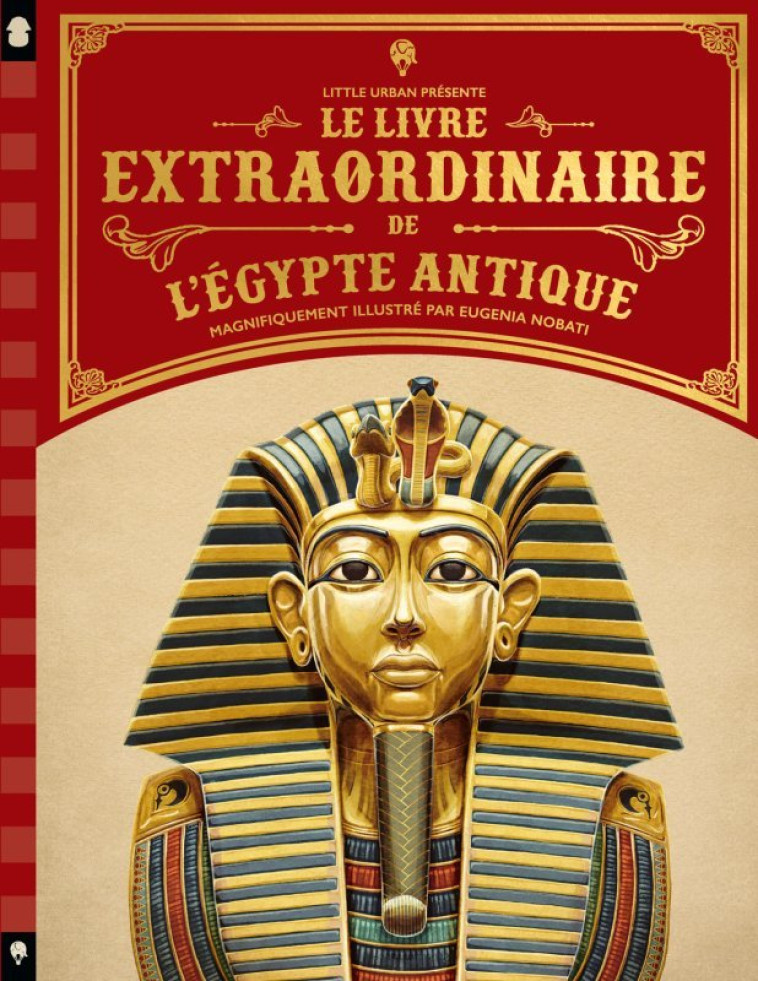 Le Livre extraordinaire de l'Egypte antique - Nobati Eugenia Nobati Eugenia, Steele Philip Steele Philip - LITTLE URBAN