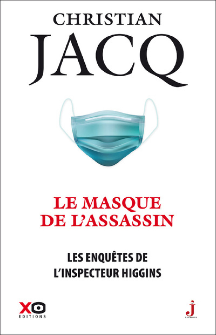 Les enquêtes de l'inspecteur Higgins - Tome 41 Le masque de l'assassin - Christian Jacq - XO