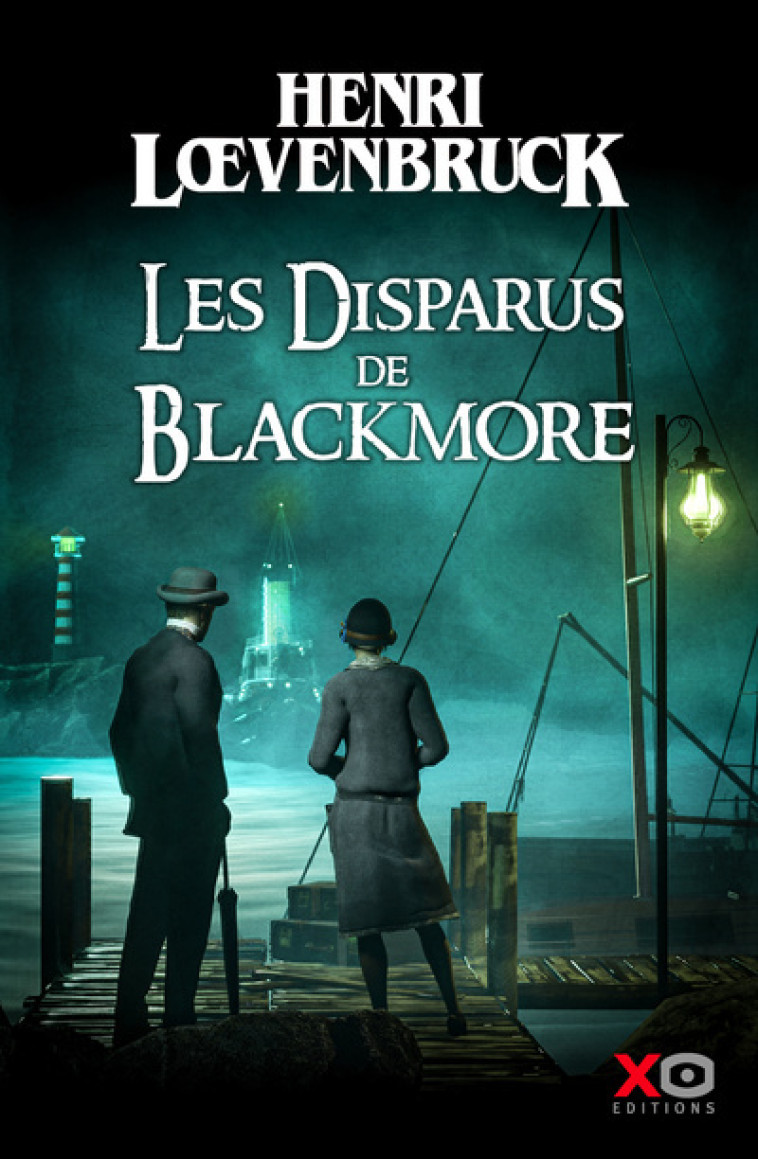 Les disparus de Blackmore - Henri Loevenbruck - XO