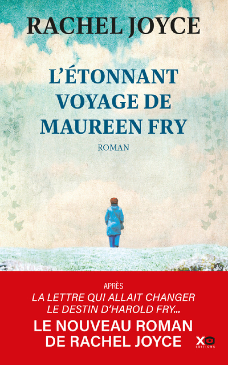 L étonnant voyage de Maureen Fry - Rachel Joyce, Cécile de La Rochère - XO