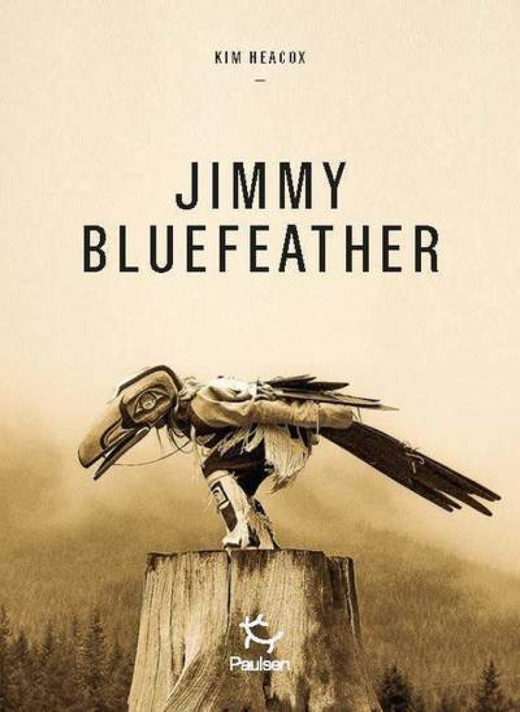 Jimmy Bluefeather - Kim Heacox, Marc Sigala - PAULSEN