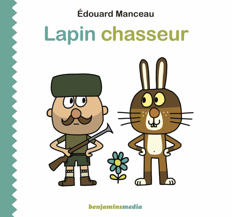 Lapin chasseur - Edouard Manceau, Ronan DUCOLOMB - BENJAMINS MEDIA