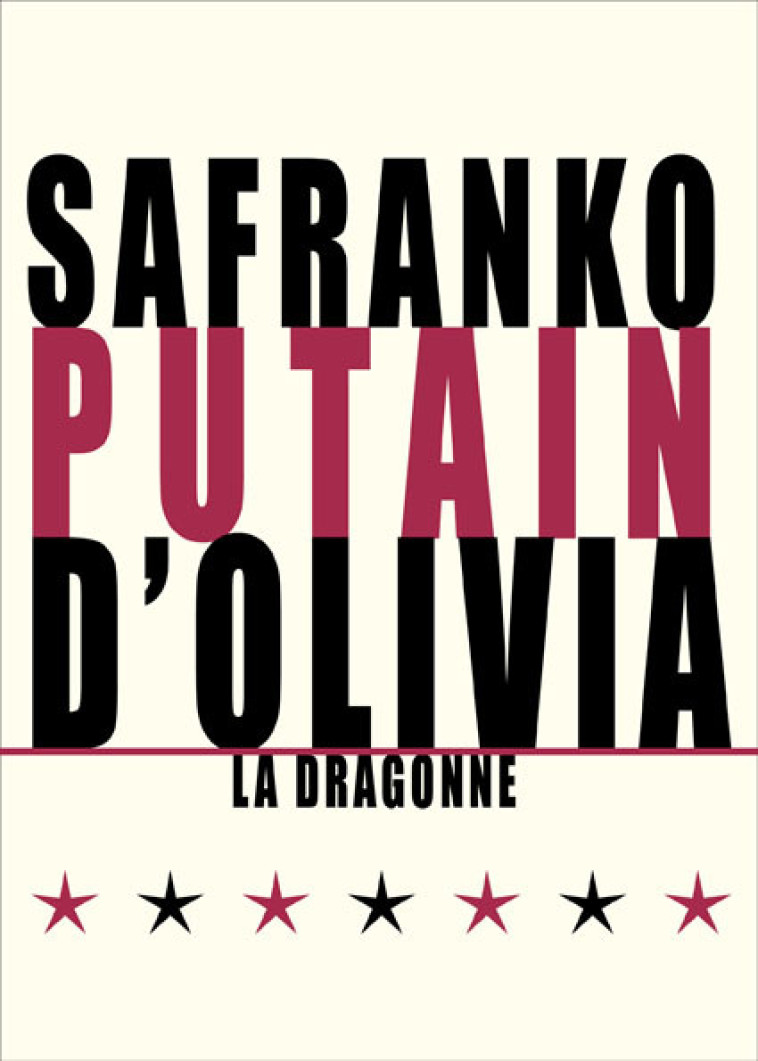 Putain d'Olivia - Mark Safranko, Annie Brun - DRAGONNE