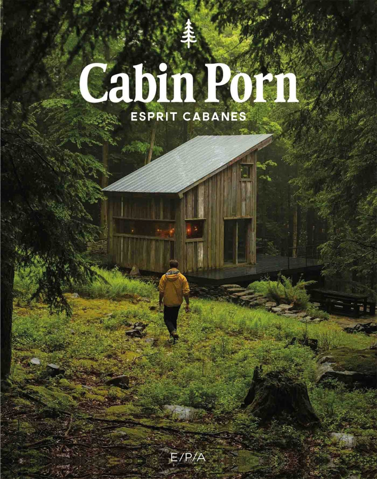 Cabin porn - Zach Klein, Steven Leckart - EPA