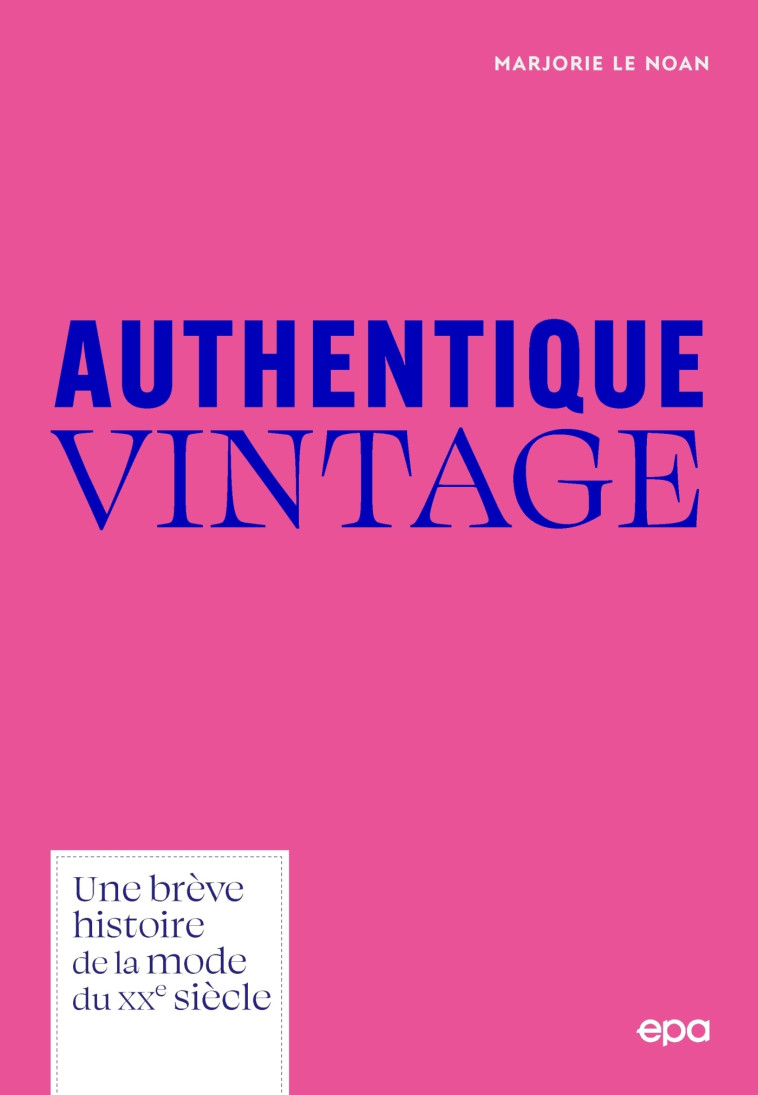 Authentique Vintage - Marjorie LE NOAN - EPA