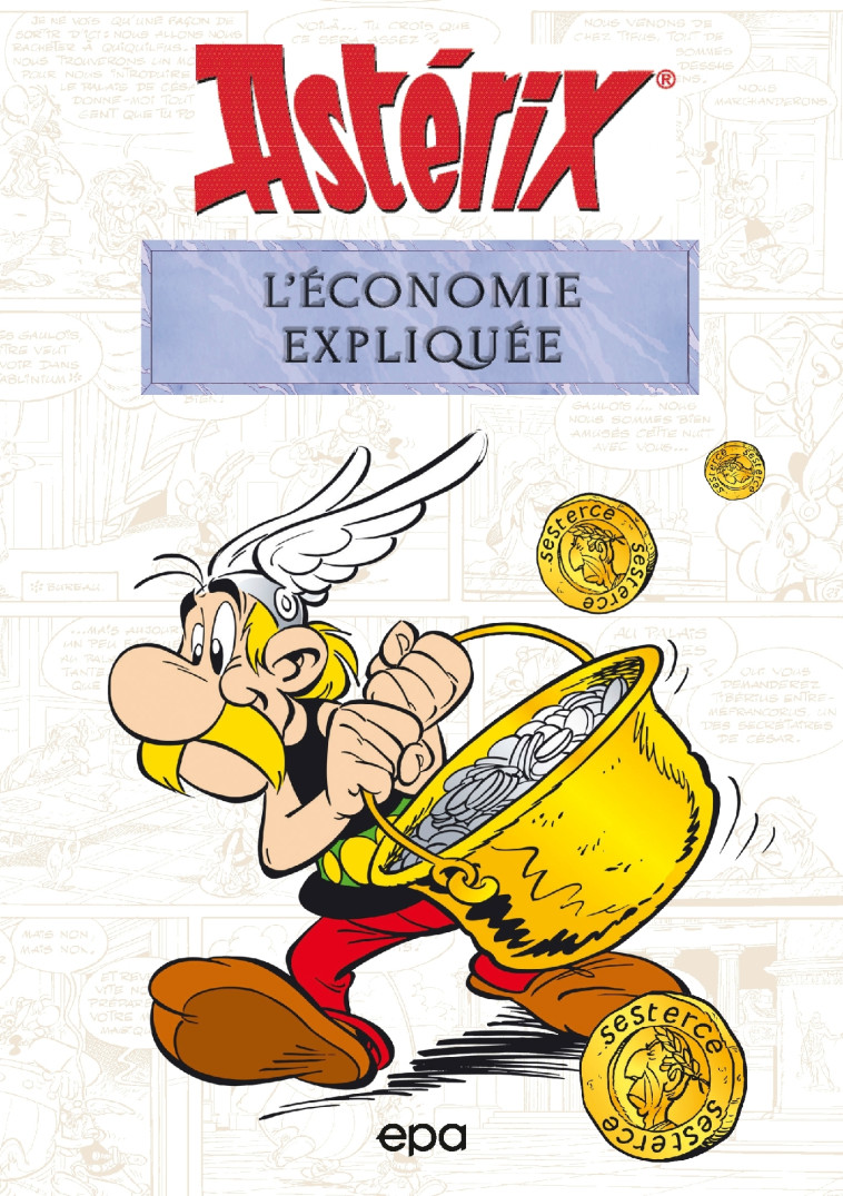 Astérix et l'économie expliquée - Bernard-Pierre Molin - EPA