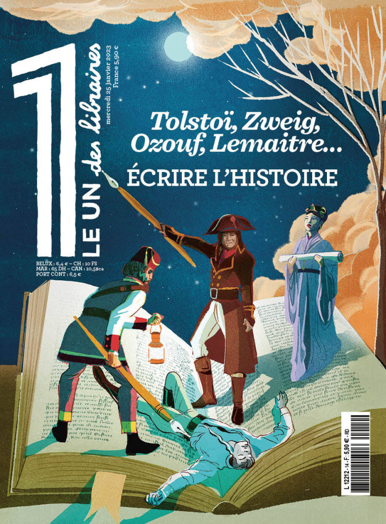 LE 1 DES LIBRAIRES - ÉCRIRE L'HISTOIRE - Tolstoï, Zweig, Ozouf, Lemaitre... - Stefan Zweig, Pierre-Henry Gomont, Pierre Lemaitre, Mona Ozouf - LE UN