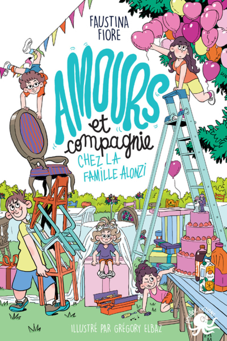 Amours et compagnie chez la famille Alonzi - Tome 2 - Faustina Fiore, Gregory Elbaz - POULPE FICTIONS