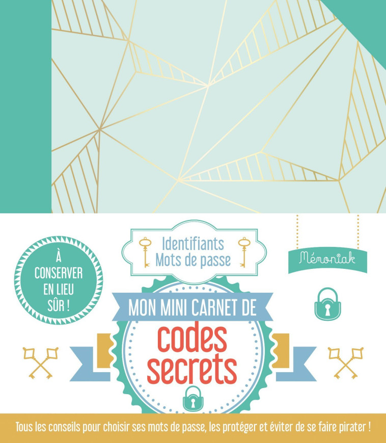 Mon mini-carnet de codes secrets Mémoniak - Conseils et répertoire pour mots de passe - Bertrand Lobry - 365 PARIS