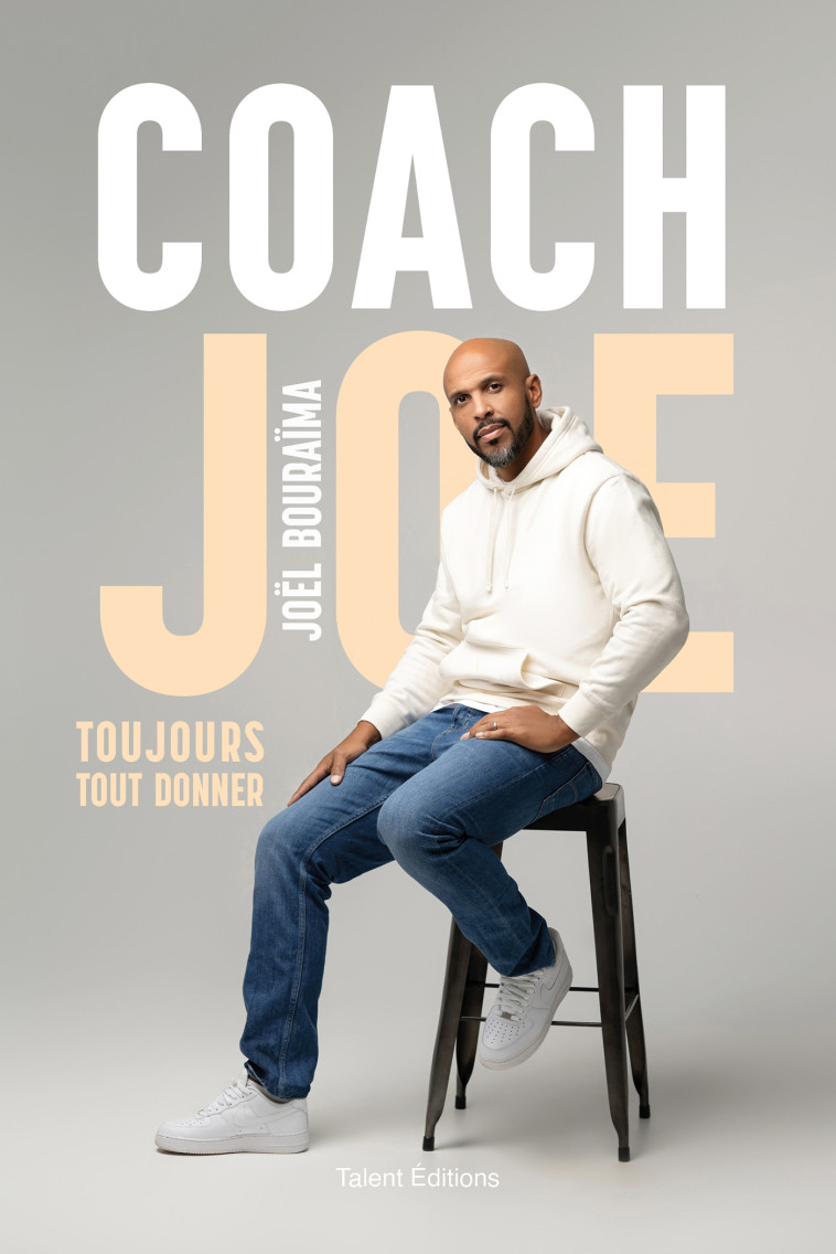 Coach Joe - Joël Bouraïma - TALENT EDITIONS