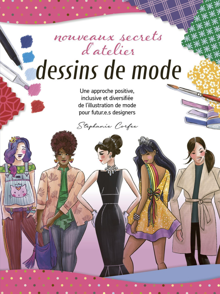 Dessins de mode, nouveaux secrets d'atelier - Stephanie Corfee - UDAM