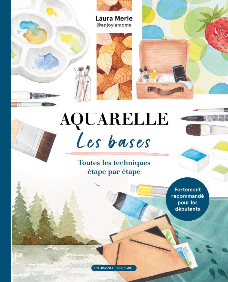 Aquarelle : les bases - Laura Merle - UDAM