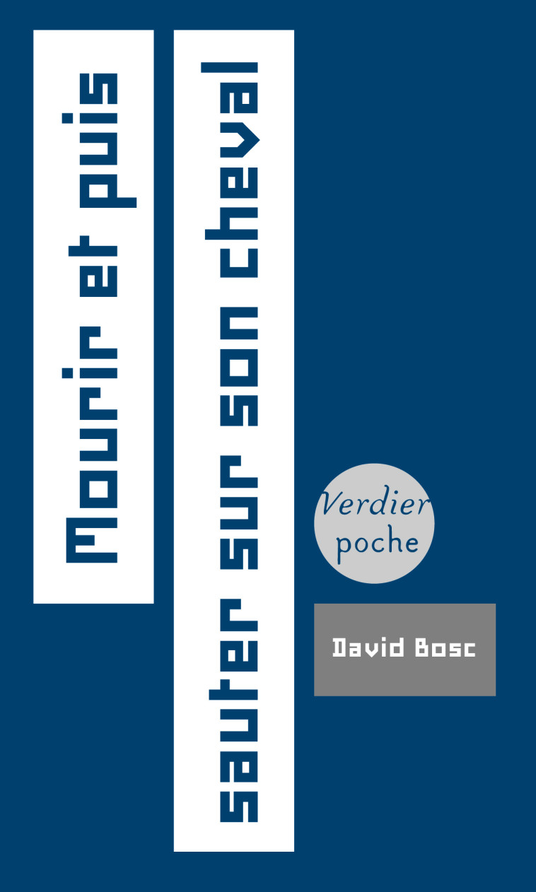 Mourir et puis sauter sur son cheval - David BOSC - VERDIER