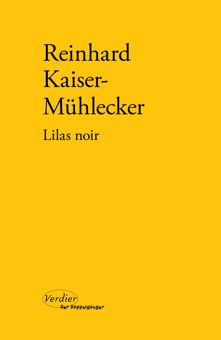 Lilas noir - Reinhard Kaiser-Mühlecker, Olivier Le Lay - VERDIER