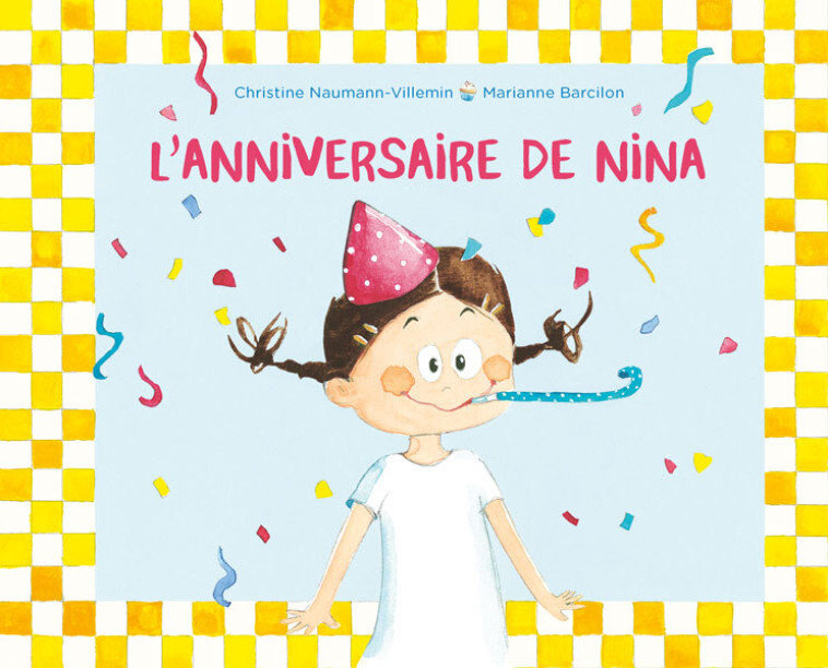 L'anniversaire de Nina - Christine Naumann-Villemin, Marianne Barcilon - KALEIDOSCOPE